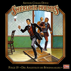 Sherlock Holmes 25: Der Angestellte des Börsenmaklers