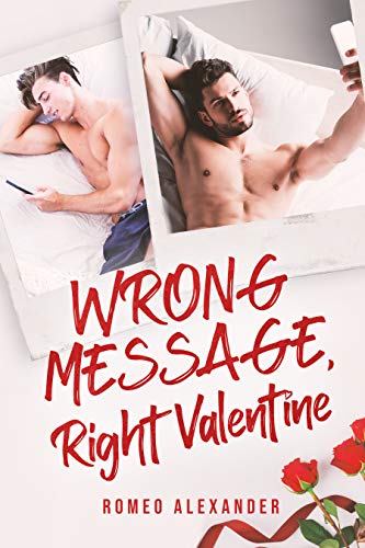 Wrong Message, Right Valentine