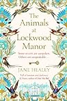 The Animals at Lockwood Manor by Jane  Healey