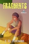 Fragments by J.D. Toombs