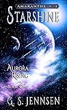 Starshine (Aurora Rhapsody, #1; Aurora Rising, #1; Amaranthe, #1)