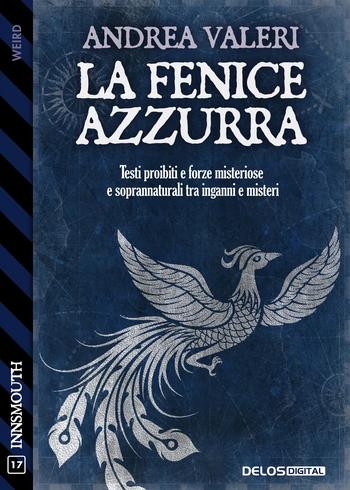 La fenice azzurra (Kindle Edition)