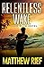 Relentless Wake (Jason Wake...