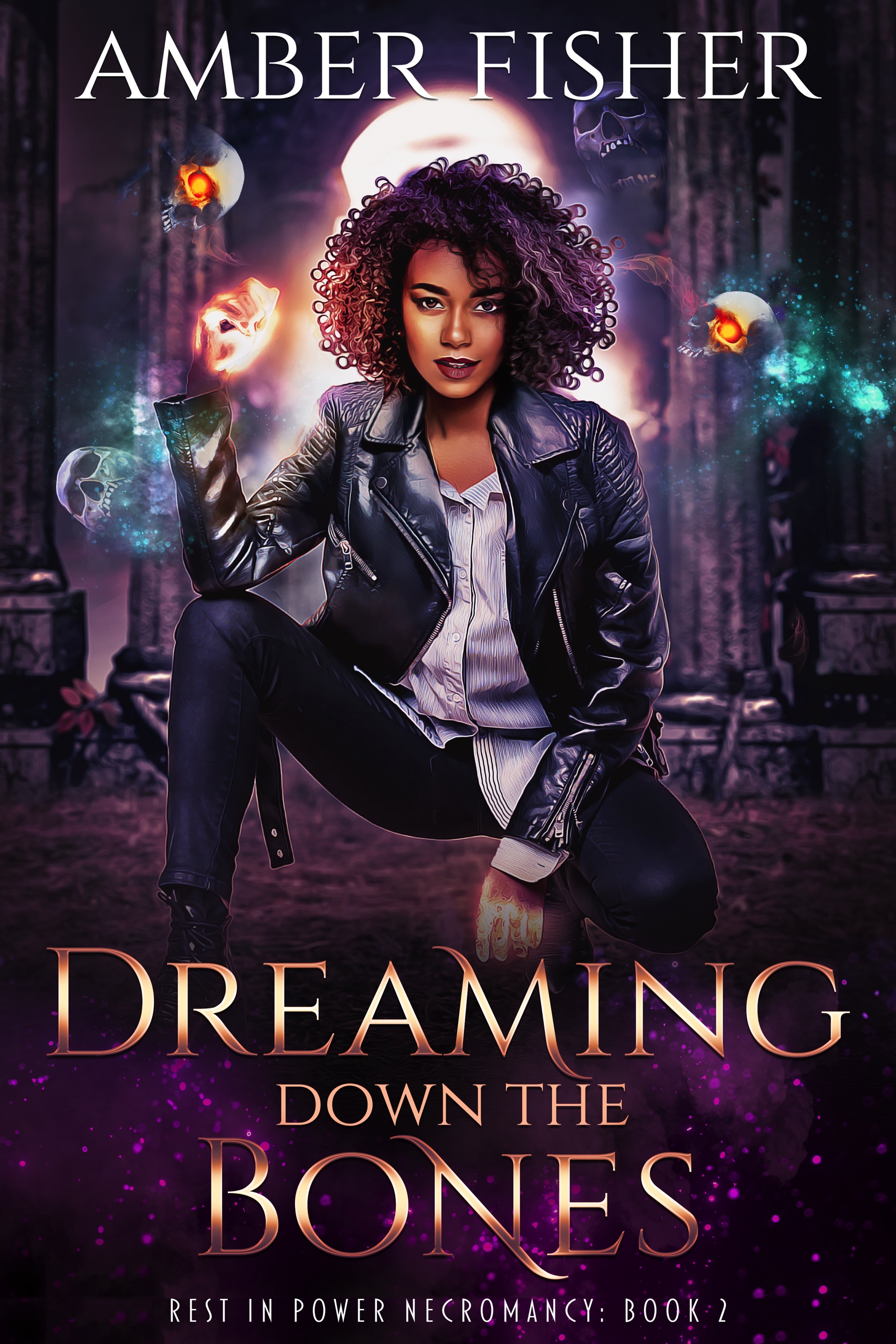 Dreaming Down the Bones (Rest in Power Necromancy, #2)