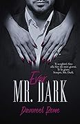 Ever, Mr. Dark (Mr. Dark Series Vol. 3)