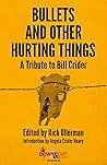 Bullets and Other Hurting Things by Rick Ollerman