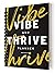 The Vibe and Thrive Planner