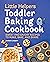 Little Helpers Toddler Baking Cookbook by Barbara Lamperti