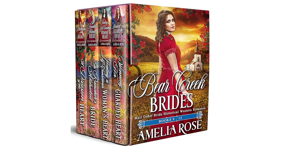 Bear Creek Brides Books 9 12 by Amelia Rose