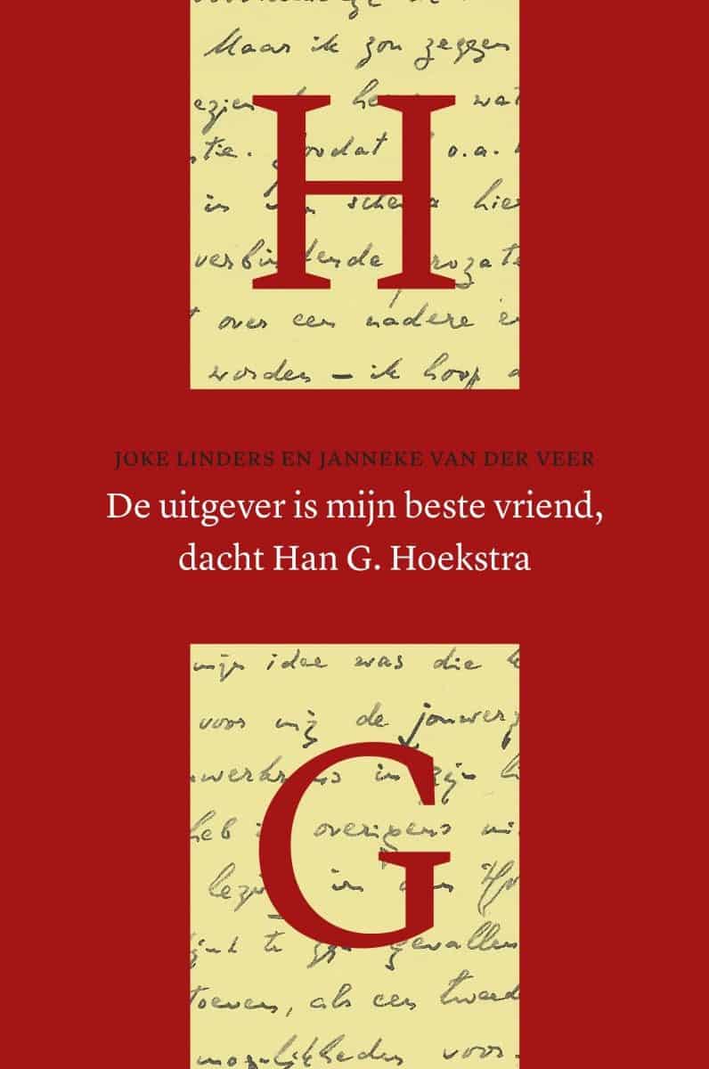 De uitgever is mijn beste vriend, dacht Han G. Hoekstra