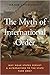 The Myth of International Order by Arjun Chowdhury
