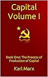 Capital Volume I:...