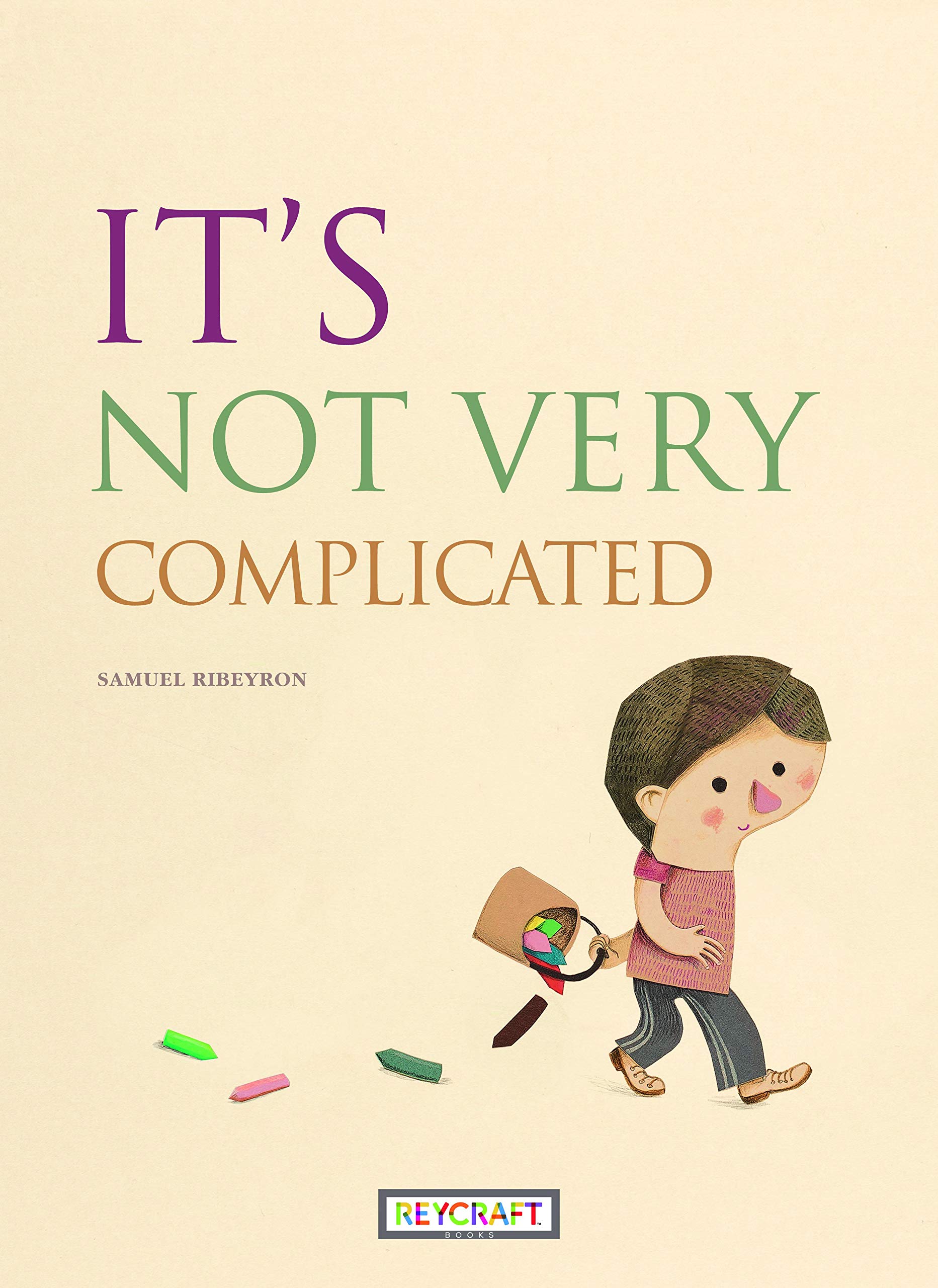 It's Not Very Complicated