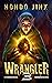 Wrangler 3 (The Wrangler Sa...