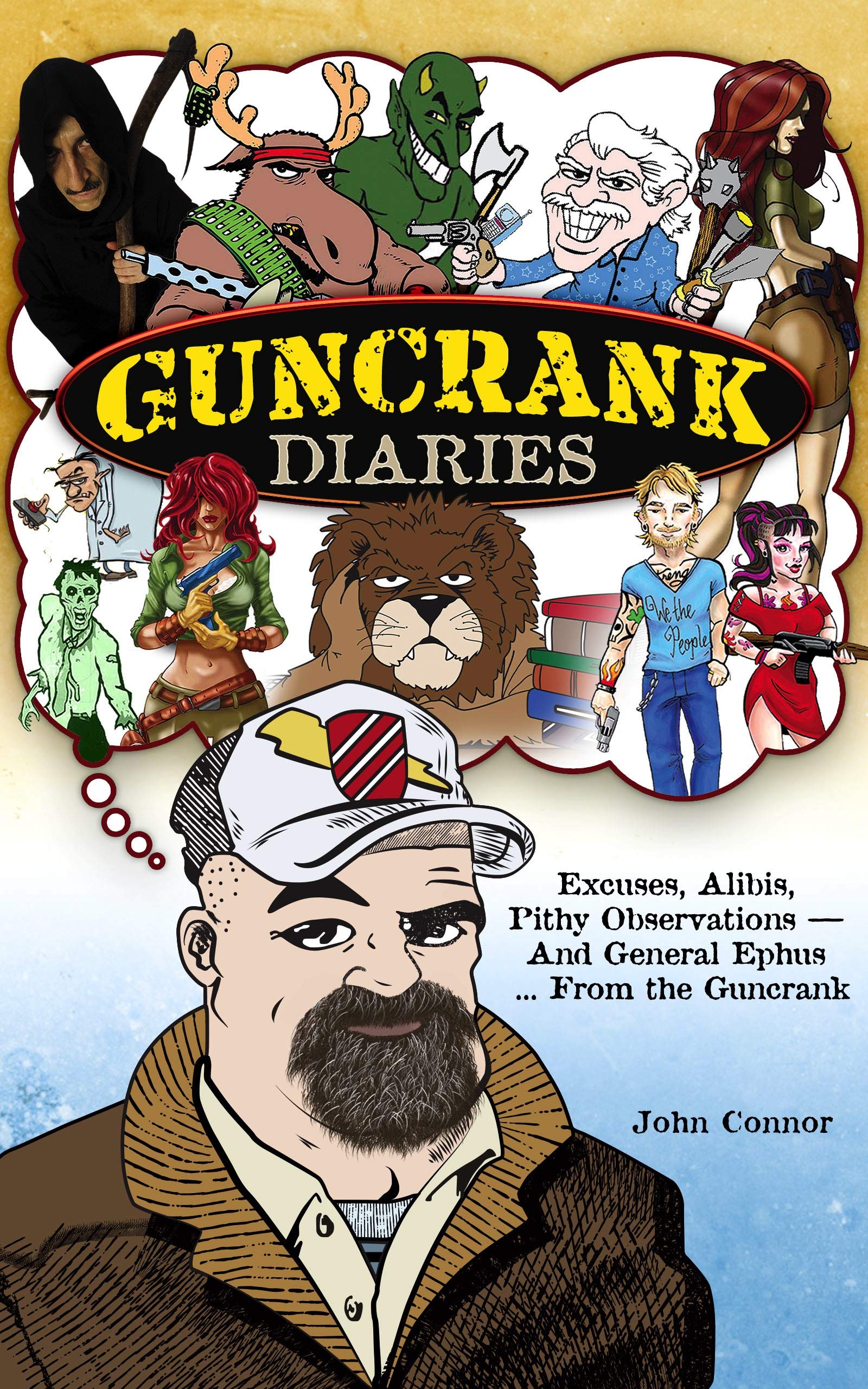Guncrank Diaries (Kindle Edition)