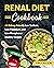 Renal Diet Cookbook by Emily        Wilson