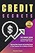 Credit Secrets: The Honest ...