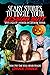 Scary Stories To Tingle Your Lesbian Butt: Seven Tales Of Ladybuck On Ladybuck Terror