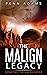 The Malign Legacy (Malign U...