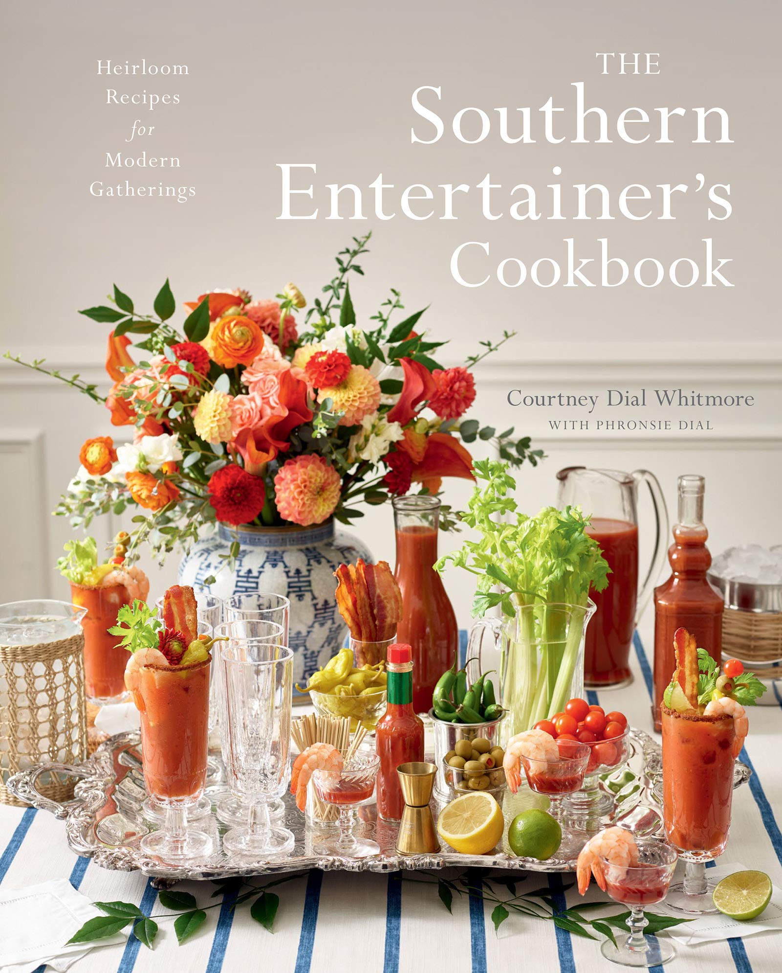 The Southern Entertainer's Cookbook: Heirloom Recipes for Modern Gatherings (Kindle Edition)