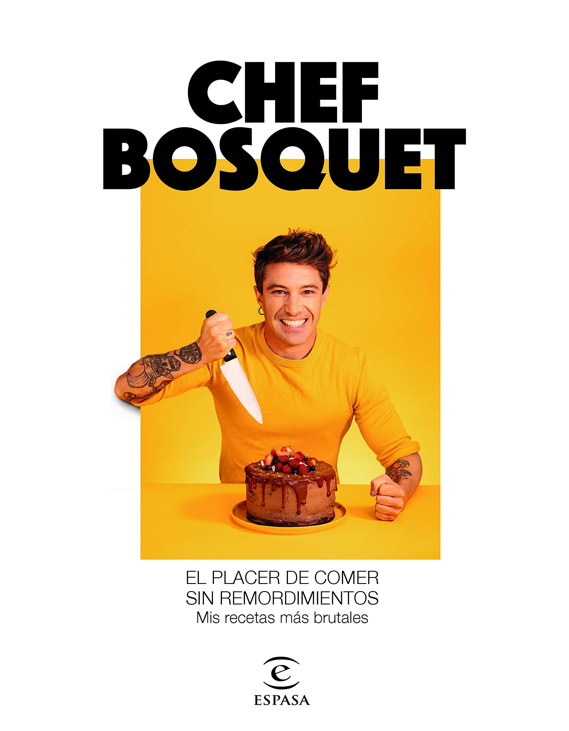 El placer de comer sin remordimientos: Mis recetas más brutales (Kindle Edition)