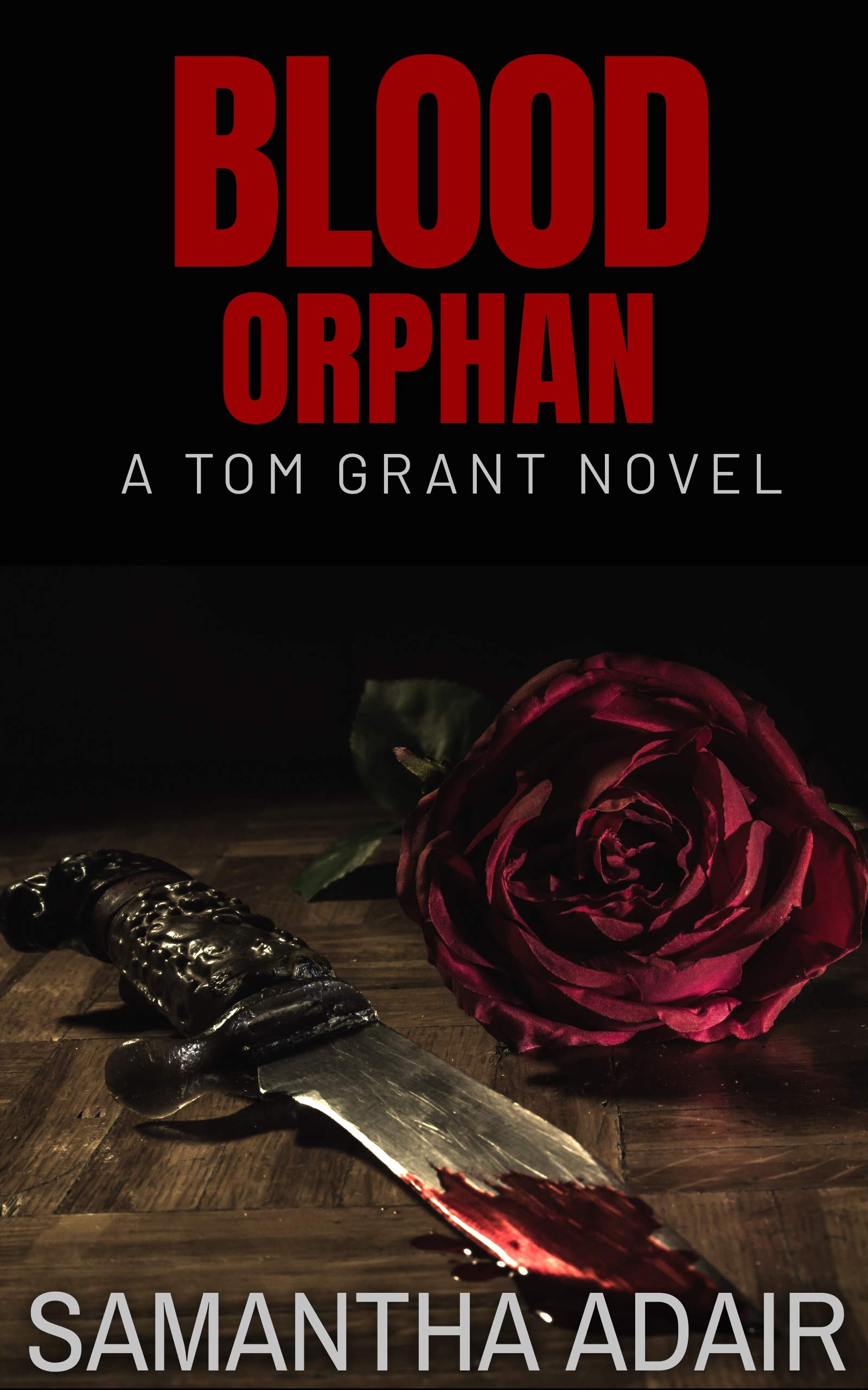 Blood Orphan (Tom Grant, #1)