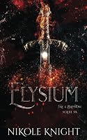 Elysium (Fire & Brimstone Scroll #6) by Nikole Knight