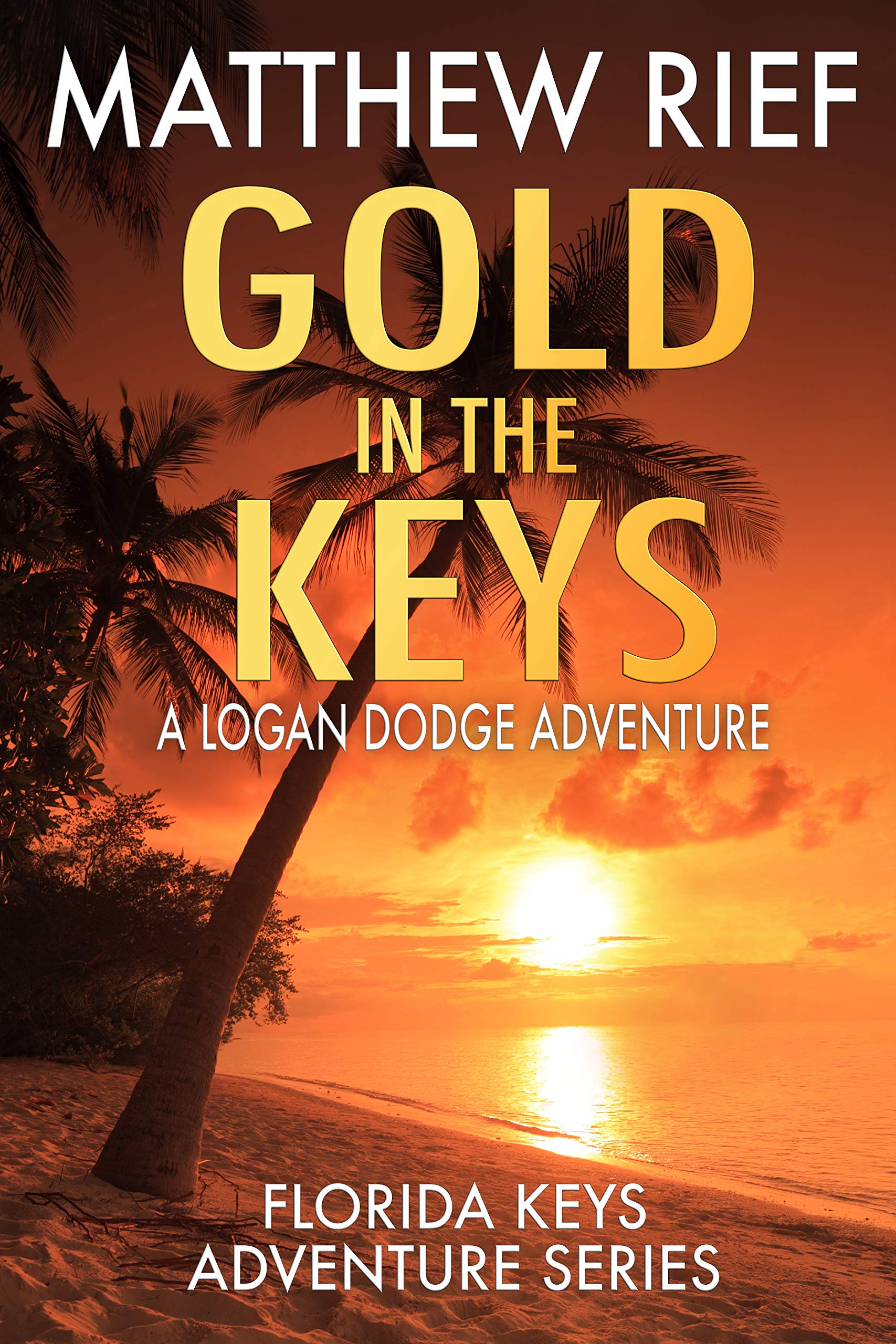 Gold in the Keys (Kindle Edition)