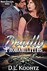 Deadly Probabilities by D.L. Koontz