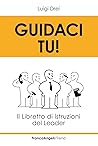 Guidaci tu!: Il l...