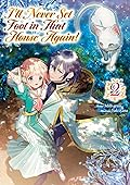 I’ll Never Set Foot in That House Again! Volume 2