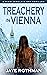 Treachery in Vienna: A Nikk...