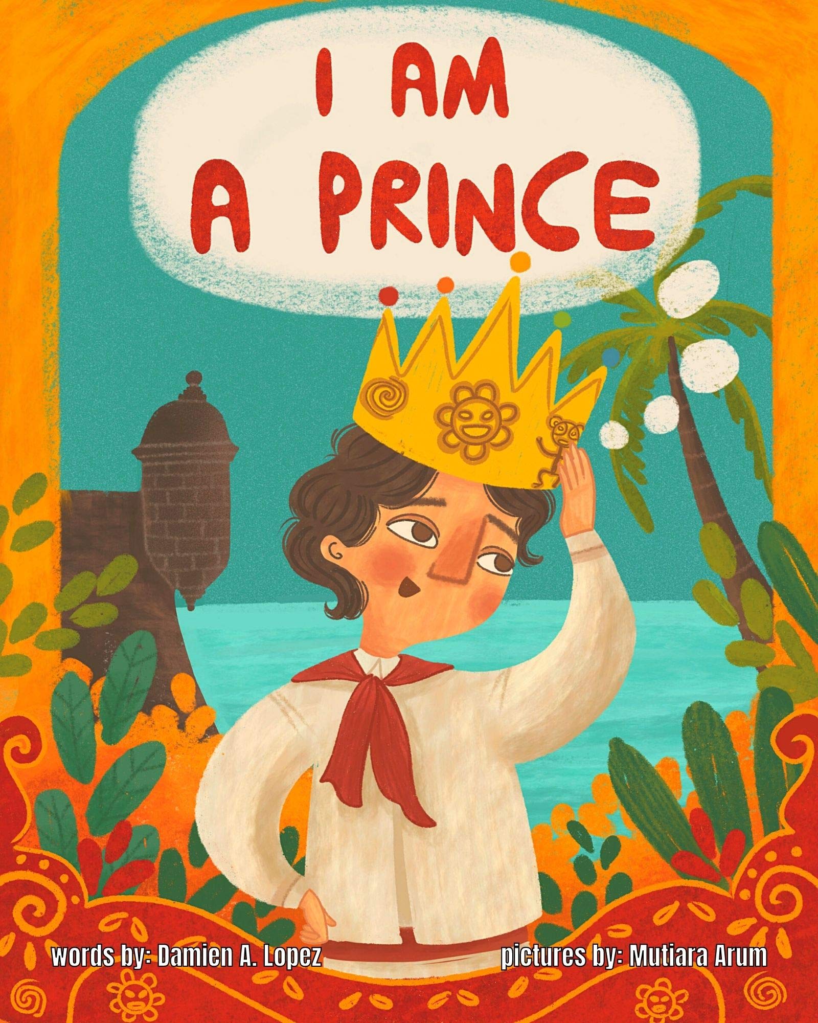 I am A Prince: An Inclusive LGBTQIA+ Children's Book (Kindle Edition)