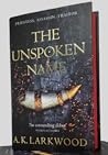 The Unspoken Name by A.K. Larkwood