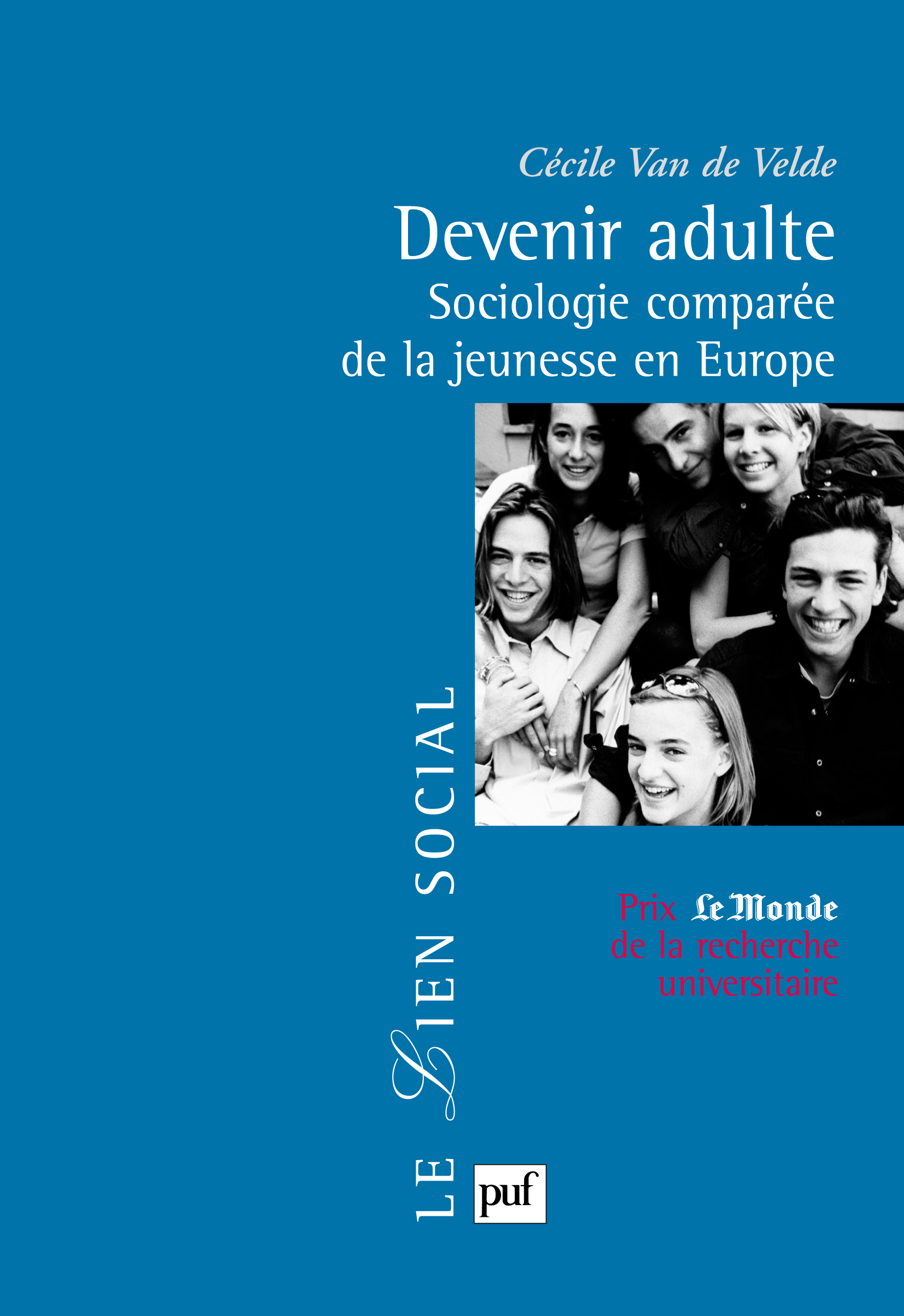 Devenir adulte: Sociologie comparée de la jeunesse en Europe (Unknown Binding)