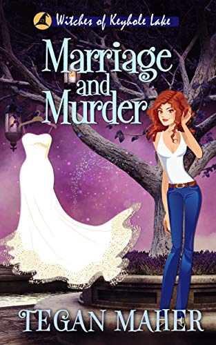 Marriage is Murder (Witches of Keyhole Lake, #15)
