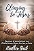 Clinging to Jesus