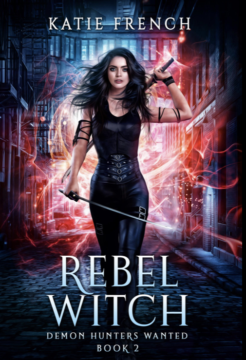 Rebel Witch (Demon Hunters Wanted #2)