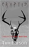 Cryptid (Creature Chronicles #1) Cryptid (Creature Chronicles #1)