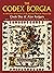The Codex Borgia: A Full-Co...