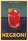 The Negroni: A Lo...