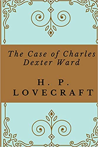 The Case of Charles Dexter Ward