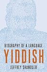 Yiddish: Biograph...