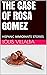 The Case of Rosa Gomez: His...