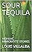 Sour Tequila: Hispanic Immi...