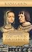 Anne and Louis Forever Bound: The Final Years of Anne of Brittany's Marriage to Louis XII of France