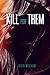 Kill for Them: A Collection of Stories