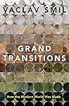 Book cover for Grand Transitions: How the Modern World Was Made