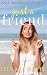 Just a Friend: A Sweet, Sma...