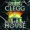 Nightmare House by Douglas Clegg Nightmare House by Douglas Clegg